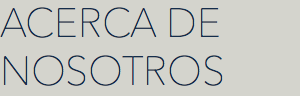 ACERCA DE NOSOTROS